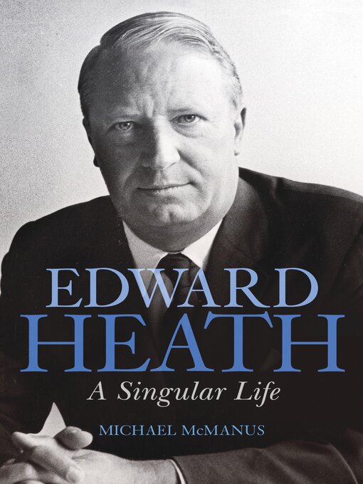 Title details for Edward Heath by Michael McManus - Available